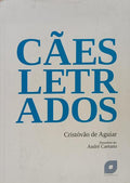CÃES LETRADOS. [1.ª EDIÇÃO]