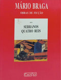 OBRAS DE FICÇÃO: SERRANOS QUATRO REIS.