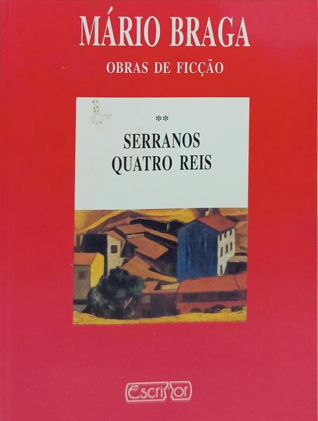 OBRAS DE FICÇÃO: SERRANOS QUATRO REIS.