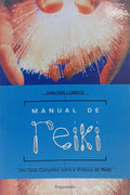 MANUAL DE REIKI. [5.ª REIMPRESSÃO]