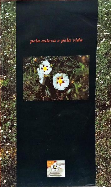 PELA ESTEVA E PELA VIDA.