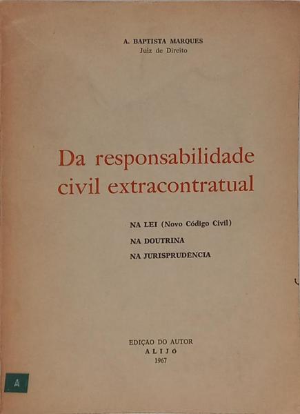 DA RESPONSABILIDADE CIVIL EXTRACONTRATUAL.
