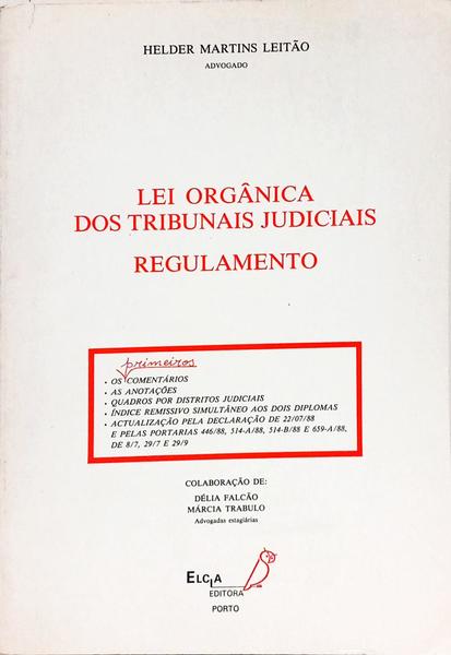 LEI ORGÂNICA DOS TRIBUNAIS JUDICIAIS: REGULAMENTO.