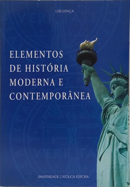 ELEMENTOS DE HISTÓRIA MODERNA E CONTEMPORÂNEA. [2.ª EDIÇÃO]