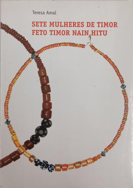 SETE MULHERES DE TIMOR. FERO MIMOR NAIN HITU.
