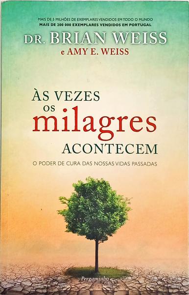 ÀS VEZES OS MILAGRES ACONTECEM. [1.ª EDIÇÃO]