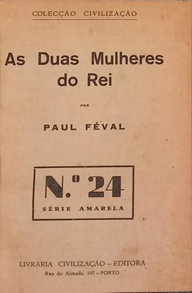 AS DUAS MULHERES DO REI.