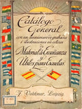 CATÁLOGO GENERAL CON UN SINNÚMERO DE GRABADOS É ILUSTRACIONES EN COLORES DE MATERIAL DE ENSEÑANZA Y ÚTILES PARA ESCUELAS.