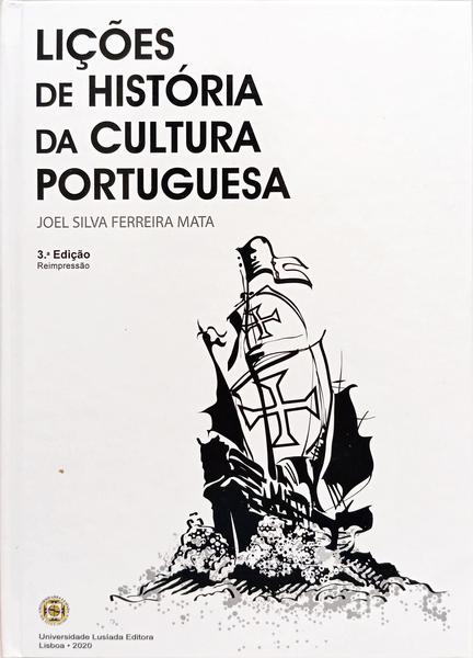 LIÇÕES DE HISTÓRIA DA CULTURA PORTUGUESA. [3.ª EDIÇÃO, REIMPRESSÃO]