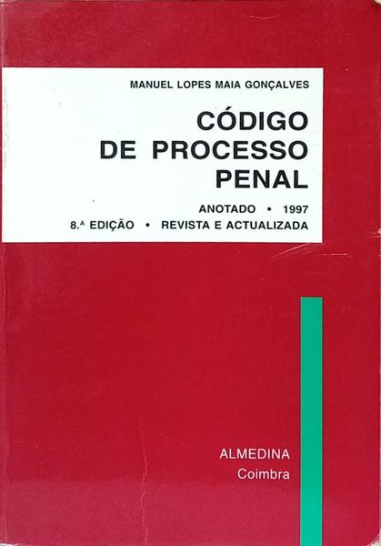 CÓDIGO DE PROCESSO PENAL. [8.ª EDIÇÃO]