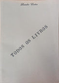 TODOS OS LIVROS, CATÁLOGO COMPROVADO: ALL THE BOOKS CATALOGUE RAISONNÉ.