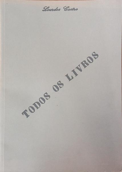 TODOS OS LIVROS, CATÁLOGO COMPROVADO: ALL THE BOOKS CATALOGUE RAISONNÉ.