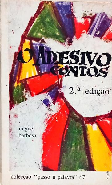 O ADESIVO CONTOS. [2.ª EDIÇÃO]