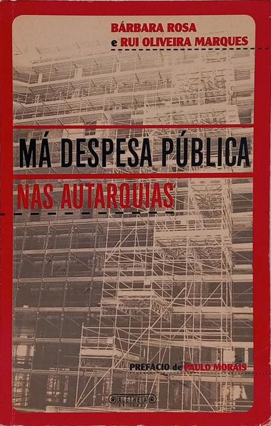 MÁ DESPESA PÚBLICA NAS AUTARQUIAS.