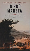 IR PRÒ MANETA: A REVOLTA CONTRA OS FRANCESES (1808). [3.ª EDIÇÃO]
