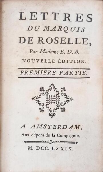 LETTRES DU MARQUIS DE ROSELLE,