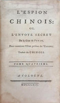 L'ESPION CHINOIS: OU, L'ENVOYÉ SECRET DE LA COUR DE PEKIN, [4.º VOL.]