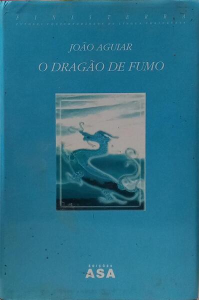 O DRAGÃO DE FUMO. [1.ª EDIÇÃO]