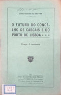 O FUTURO DO CONCELHO DE CASCAIS E DO PORTO DE LISBOA.