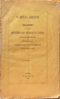 O METAL GRUSON: RELATORIO APRESENTADO AO MINISTERIO DOS NEGOCIOS DA GUERRA EM 28 DE ABRIL DE 1880.