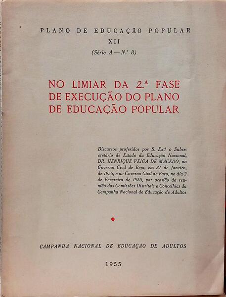 NO LIMIAR DA 2.ª FASE DE EXECUÇÃO DO PLANO DE EDUCAÇÃO POPULAR.