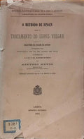 O METHODO DE FINSEN PARA O TRATAMENTO DO LUPUS VULGAR. [DEDICATÓRIA DO AUTOR]