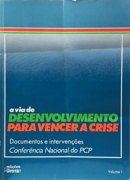 VIA (A) DE DESENVOLVIMENTO PARA VENCER A CRISE. [2 VOLS.]