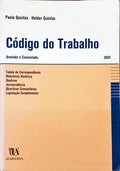 CÓDIGO DO TRABALHO: ANOTADO E COMENTADO. [1.ª EDIÇÃO]