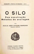 O SILO: SUA CONSTRUÇÃO, MÉTODOS DE ENSILAGEM. [ENC.]