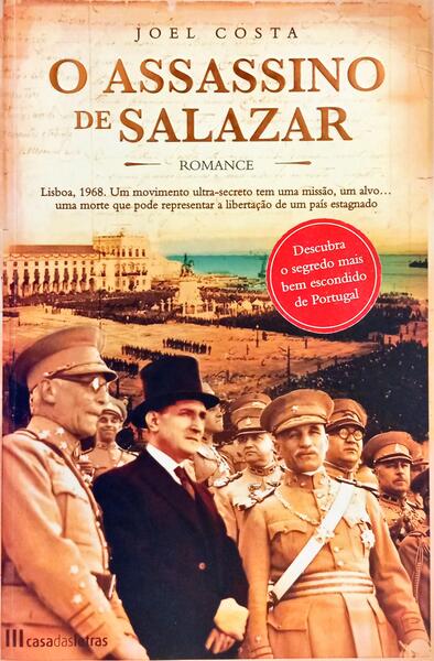 O ASSASSINO DE SALAZAR. [1.ª EDIÇÃO]