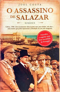 O ASSASSINO DE SALAZAR. [1.ª EDIÇÃO]