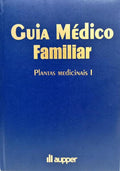 GUIA MÉDICO FAMILIAR: PLANTAS MEDICINAIS. [2 VOLS.]