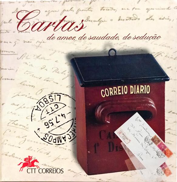 CARTAS DE AMOR, DE SAUDADE, DE SEDUÇÃO.