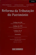 REFORMA DA TRIBUTAÇÃO DO PATRIMÓNIO.