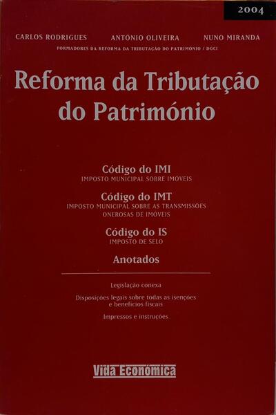 REFORMA DA TRIBUTAÇÃO DO PATRIMÓNIO.