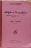 COMPÊNDIO DE GEOMETRIA, VOLUME 1.º - CLASSES 1.ª E 2.ª. [5.ª EDIÇÃO]