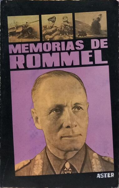 MEMÓRIAS DE ROMMEL. [4.ª EDIÇÃO]