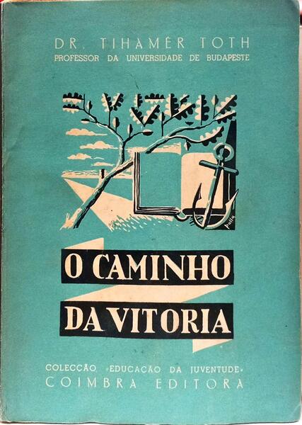 O CAMINHO DA VITÓRIA. [DED. AUTOR]