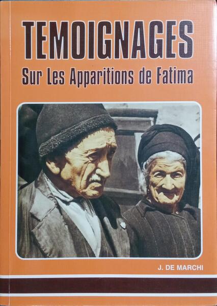 TÉMOIGNAGES SUR LES APPARITIONS DE FATIMA.