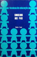 CONSELHOS AOS PAIS. [1.ª EDIÇÃO]