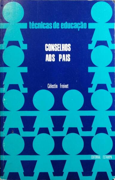 CONSELHOS AOS PAIS. [1.ª EDIÇÃO]
