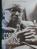 CORINO ANDRADE: EXCELÊNCIA DE UMA VIDA E OBRA.