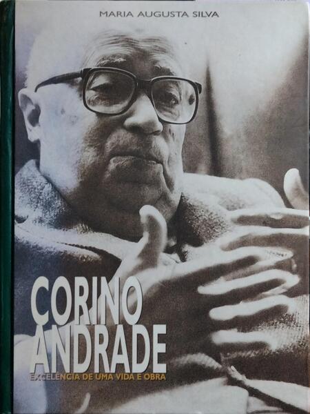 CORINO ANDRADE: EXCELÊNCIA DE UMA VIDA E OBRA.
