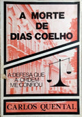 A MORTE DE DIAS COELHO. [DED. AUTOR]