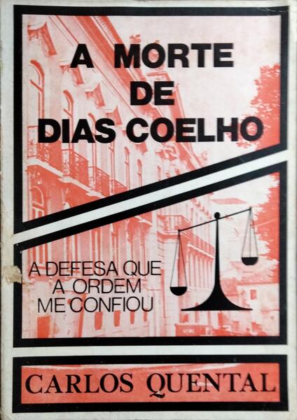 A MORTE DE DIAS COELHO. [DED. AUTOR]