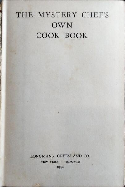 MYSTERY (THE) CHEF'S OWN COOK BOOK.