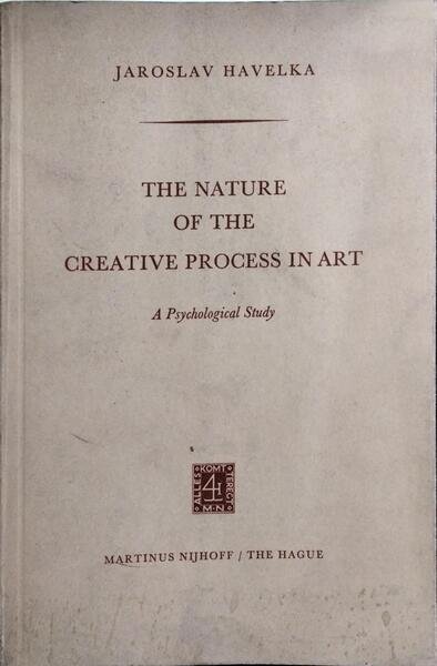 THE NATURE OF THE CREATIVE PROCESS IN ART.