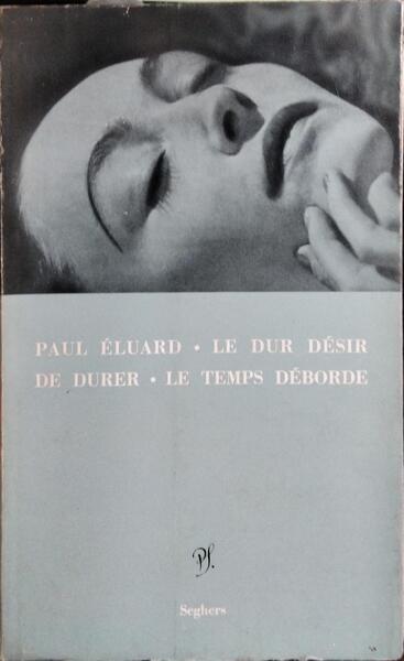 LE DUR DÉSIR DE DURER. LE TEMPS DÉBORDE.
