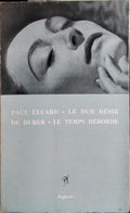 LE DUR DÉSIR DE DURER. LE TEMPS DÉBORDE.