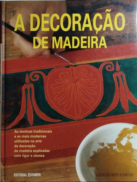 A DECORAÃ‡ÃƒO DE MADEIRA.